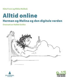 Alltid online (Psykologi for barn 9-13)