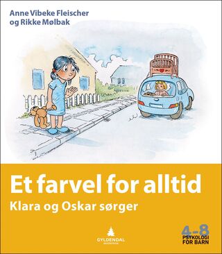 Et farvel for alltid, om sorg (Psykologi for barn 4-8)