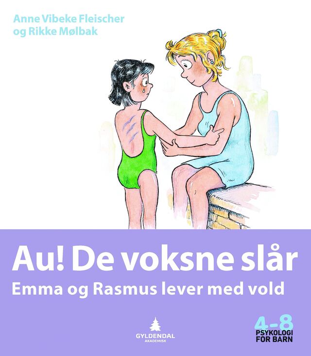 Au! De voksne slår (Psykologi for barn 4-8) 